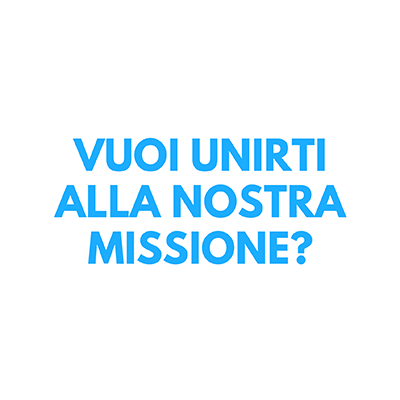 Icona Vuoi unirti alla nostra missione?